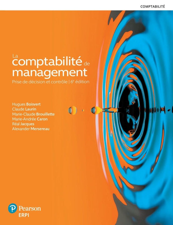 La comptabilite de management - 6e edition - manuel + version numerique 3 ans