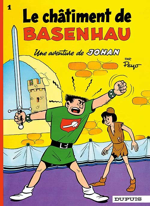 Johan et Pirlouit Tome 1 : le châtiment de Basenhau