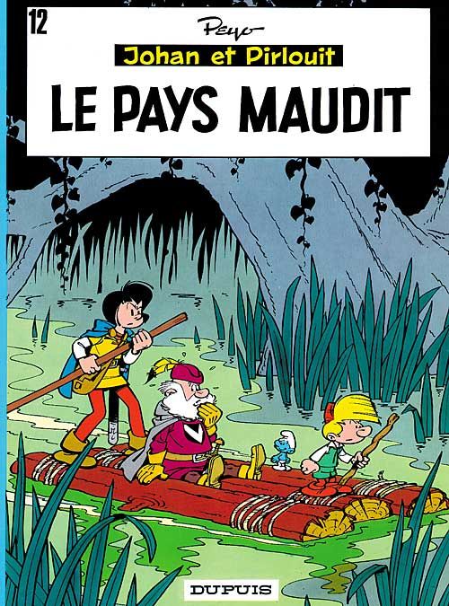 Johan et Pirlouit Tome 12 : le pays maudit