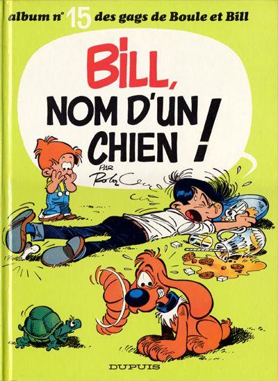 Les gags de Boule & Bill Tome 15 : Bill, nom d'un chien !