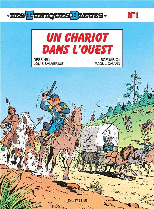 Les Tuniques Bleues Tome 1 : un chariot dans l'Ouest