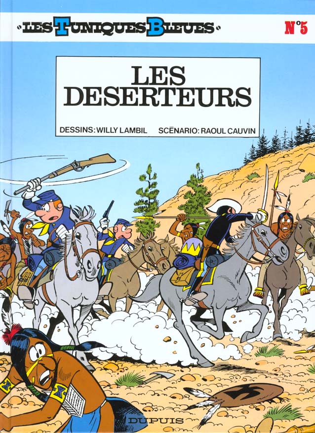 Les Tuniques Bleues Tome 5 : les déserteurs