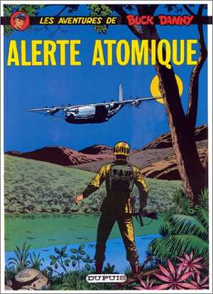 Les aventures de Buck Danny Tome 34 : alerte atomique