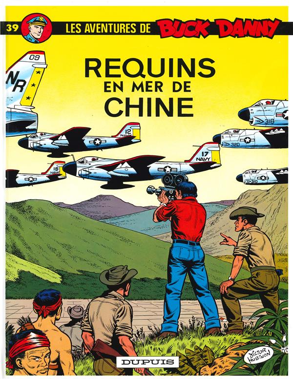 Les aventures de Buck Danny Tome 39 : requins en Mer de Chine