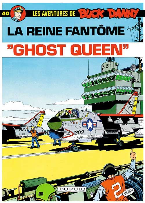 Les aventures de Buck Danny Tome 40 : ghost queen