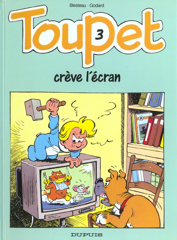 Toupet Tome 3 ; Toupet crève l'écran