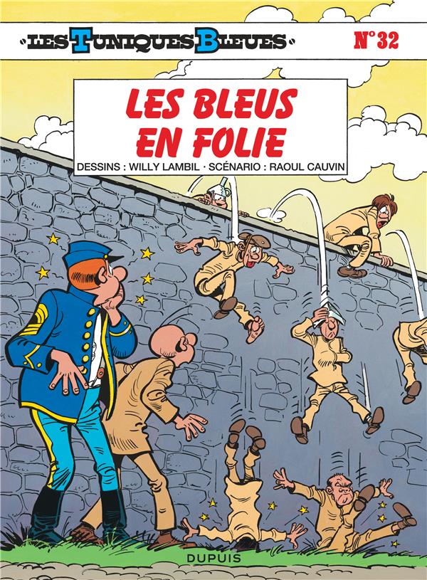 Les Tuniques Bleues Tome 32 : les bleus en folie