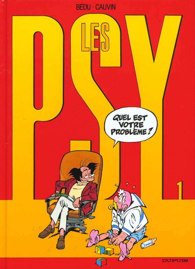 Les Psy Tome 1 : quel est votre problème ?