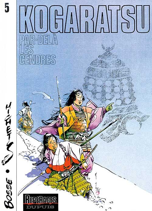 Kogaratsu Tome 5 ; par-delà les cendres