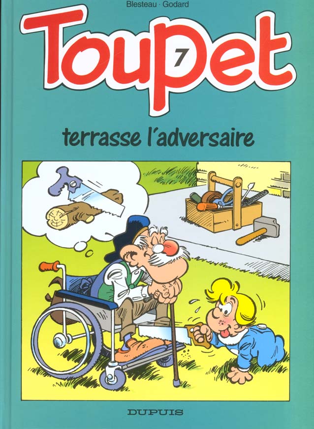 Toupet Tome 7 ; Toupet terrasse l'adversaire