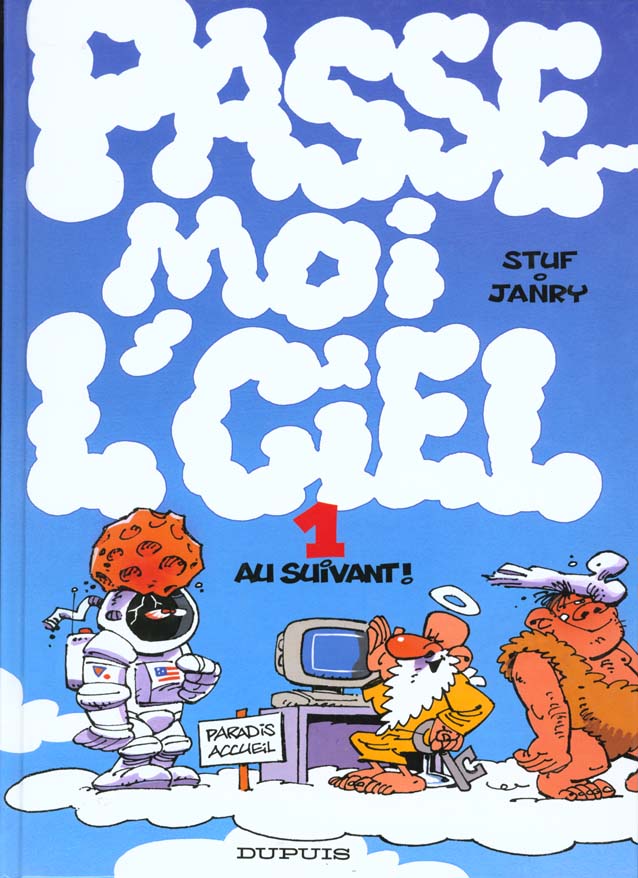 Passe-moi l'ciel Tome 1 : au suivant !