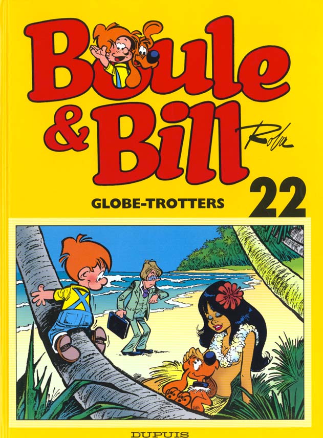 Boule & Bill Tome 22 : globe-trotters