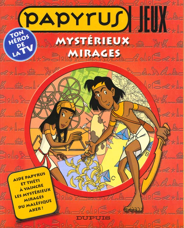 Papyrus - livres jeux - tome 2 - mysterieux mirages