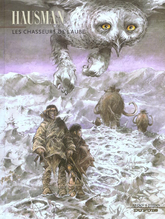 Les chasseurs de l'aube Tome 1
