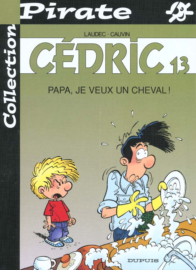 Cédric Tome 13 : papa, je veux un cheval !