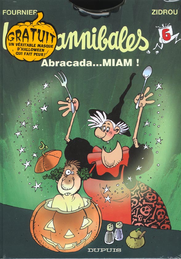 Les Crannibales Tome 6 : abracada... miam !