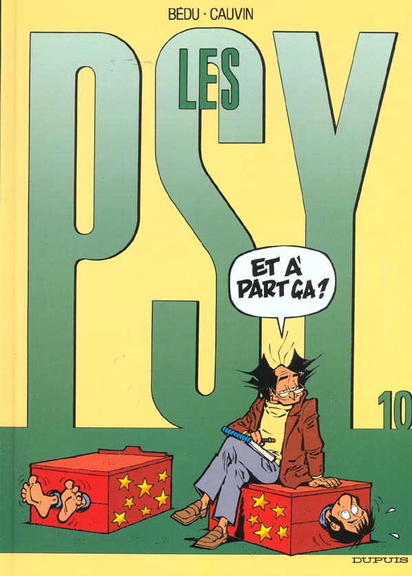 Les Psy Tome 10 : et à part ça ?