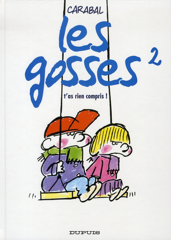 Les gosses Tome 2 ; t'as rien compris - flash vidéo