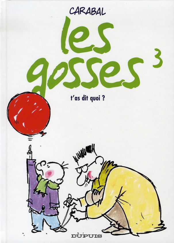Les gosses Tome 3 ; t'as dit quoi - flash vidéo
