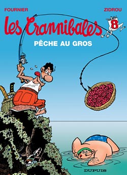 Les Crannibales Tome 8 : pêche au gros
