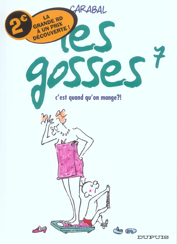 Les gosses Tome 7 ; c'est quand qu'on mange ?!