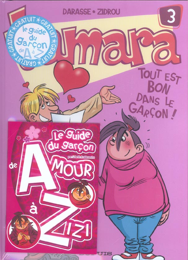 Tamara Tome 3 : tout est bon dans le garçon !