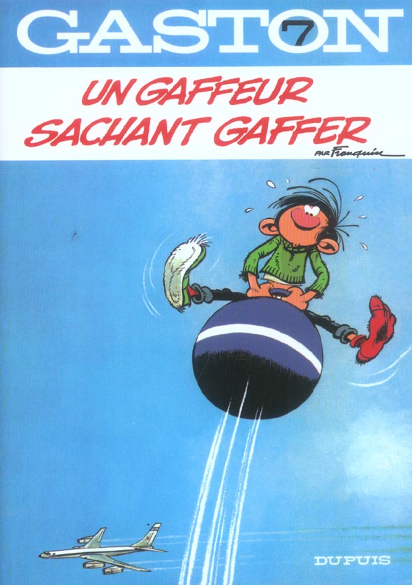 Gaston Tome 7 : un gaffeur sachant gaffer