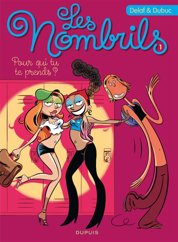 Les nombrils Tome 1 : pour qui tu te prends ?