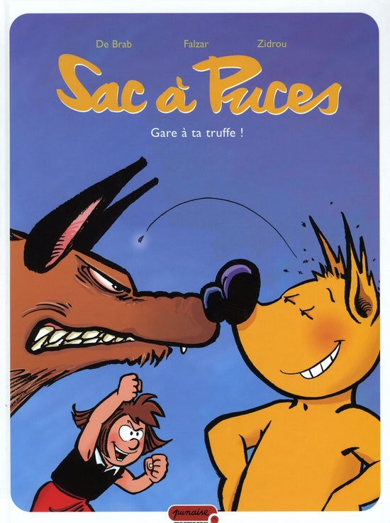 Sac à puces Tome 3 ; gare à ta truffe ! - flash vidéo