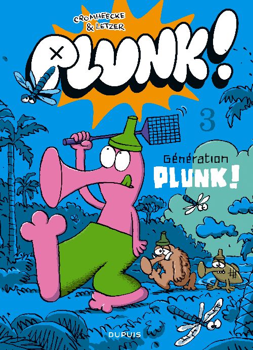 Plunk Tome 3 ; génération plunk ! - flash vidéo