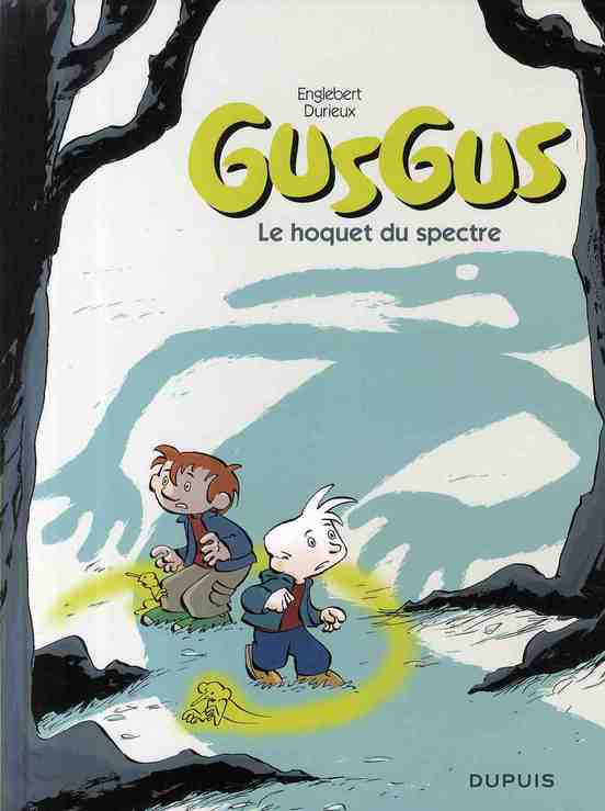 Gusgus Tome 3 ; le hoquet du spectre