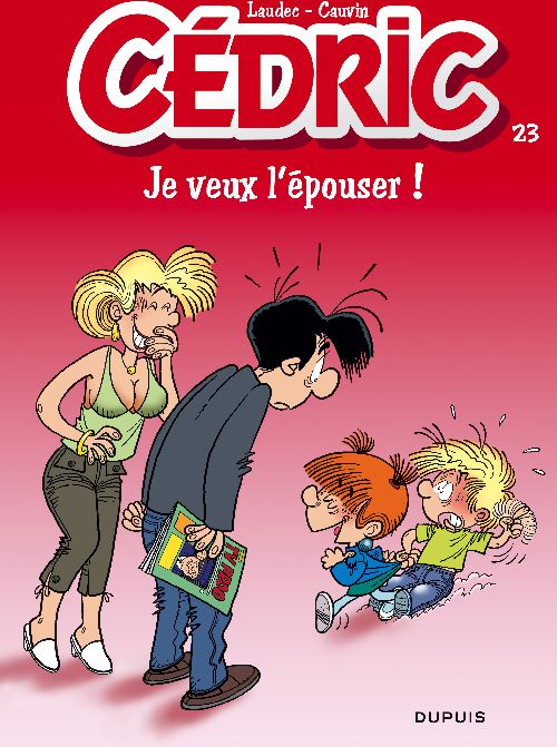 Cédric Tome 23 : je veux l'épouser !