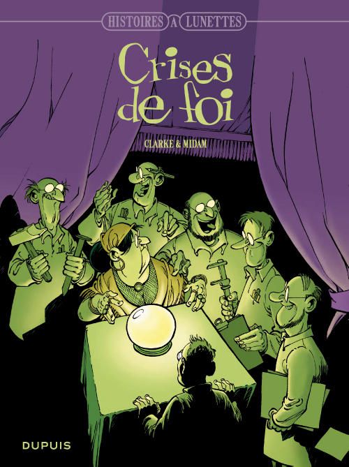 Histoires à lunette Tome 3 ; crise de foi