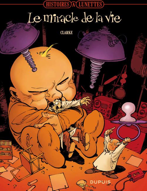 Histoires à lunette Tome 4 ; le miracle de la vie