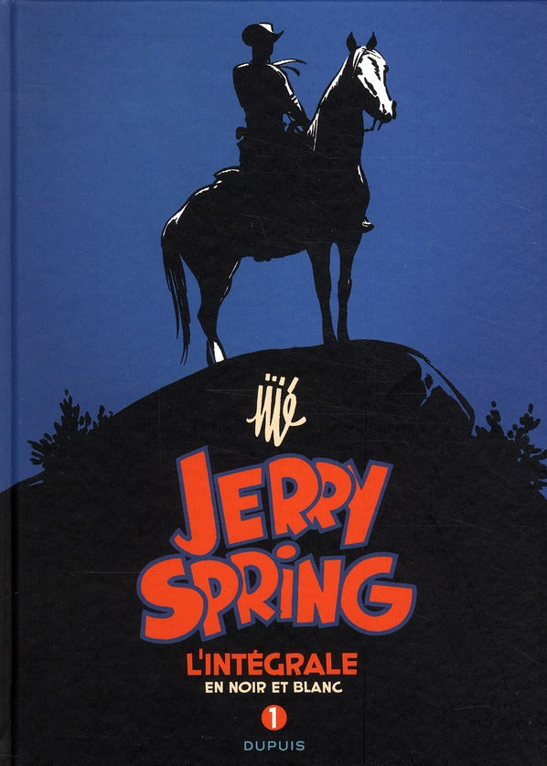 Jerry Spring ; intégrale Tome 1