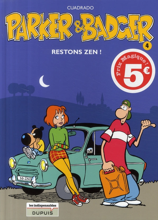 Parker & Badger Tome 4 ; restons zen ! - flash vidéo