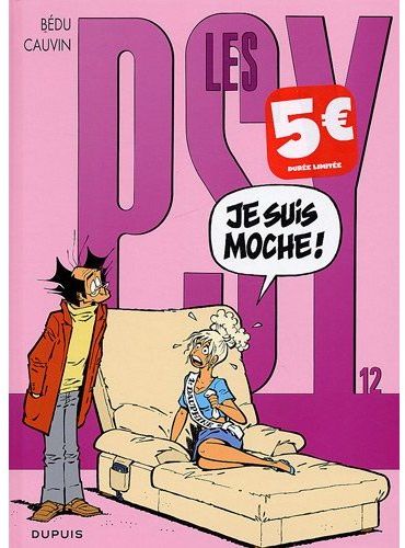 Les Psy Tome 12 : je suis moche !