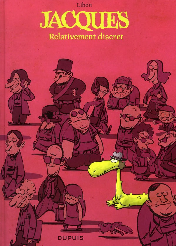 Jacques, le petit lézard géant Tome 3 ; relativement discret