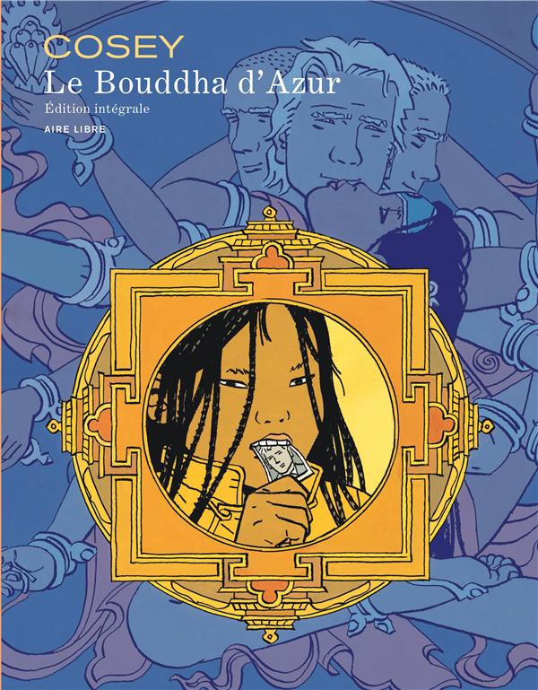 Le bouddha d'azur ; intégrale
