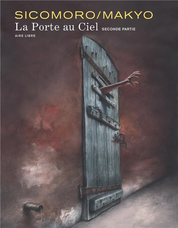 La porte au ciel Tome 2