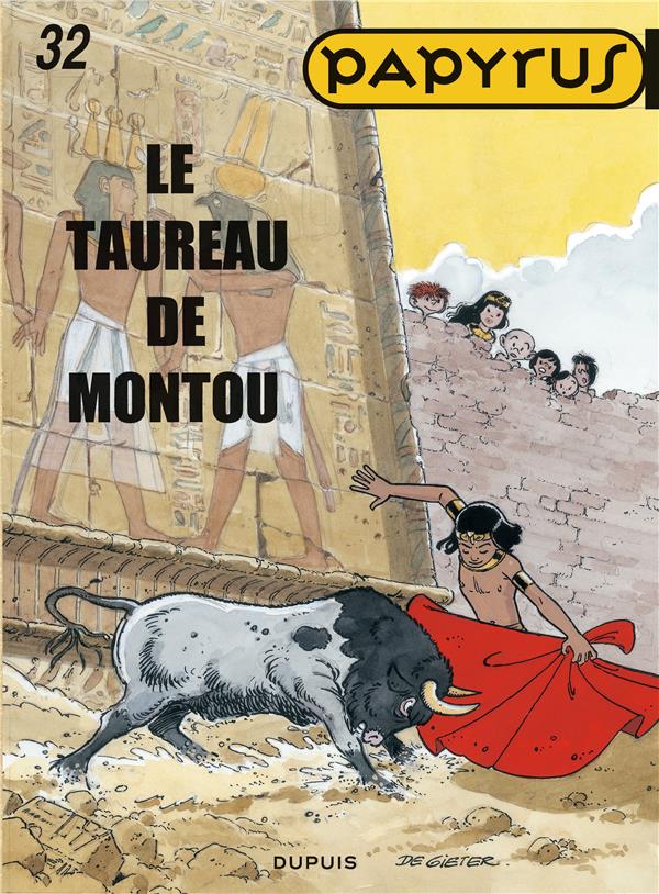 Papyrus Tome 32 : la taureau de Montou