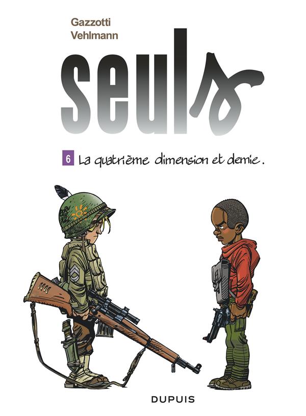 Seuls Tome 6 : la quatrième dimension et demie