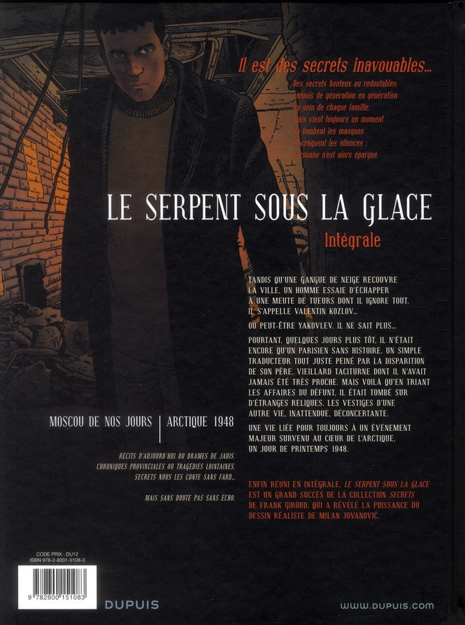 Le serpent sous la glace ; secrets ; intégrale
