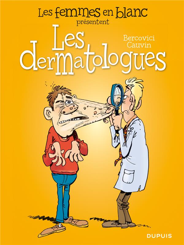 Les femmes en blanc présentent Tome 1 : les dermatologues