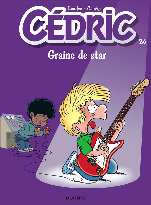 Cédric Tome 26 : graine de star