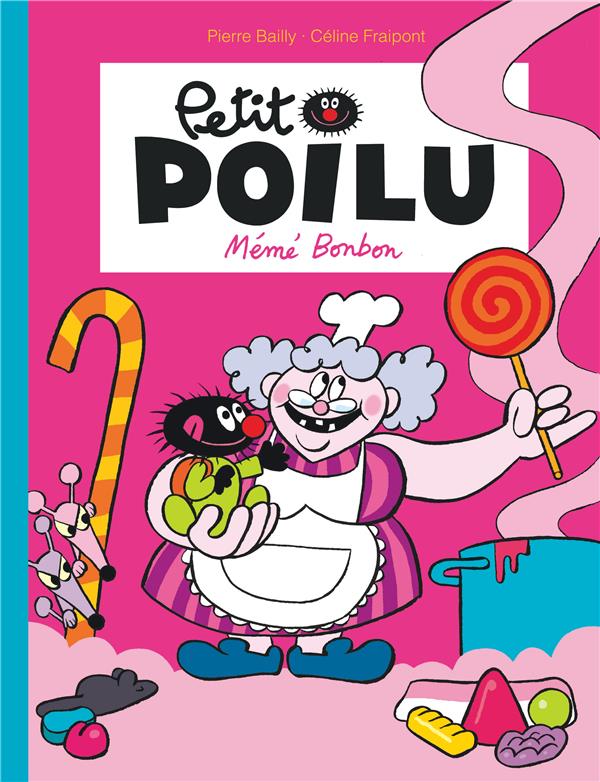 Petit Poilu Tome 4 : Mémé Bonbon - flash vidéo