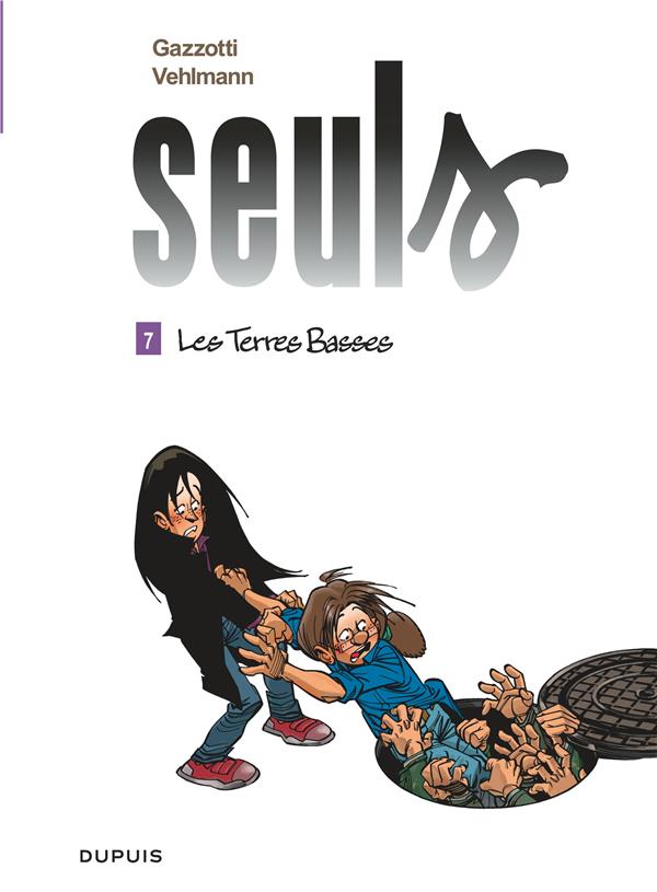 Seuls Tome 7 : les terres basses