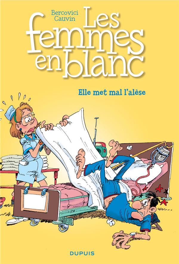 Les femmes en blanc Tome 16 : elle met mal l'alèse
