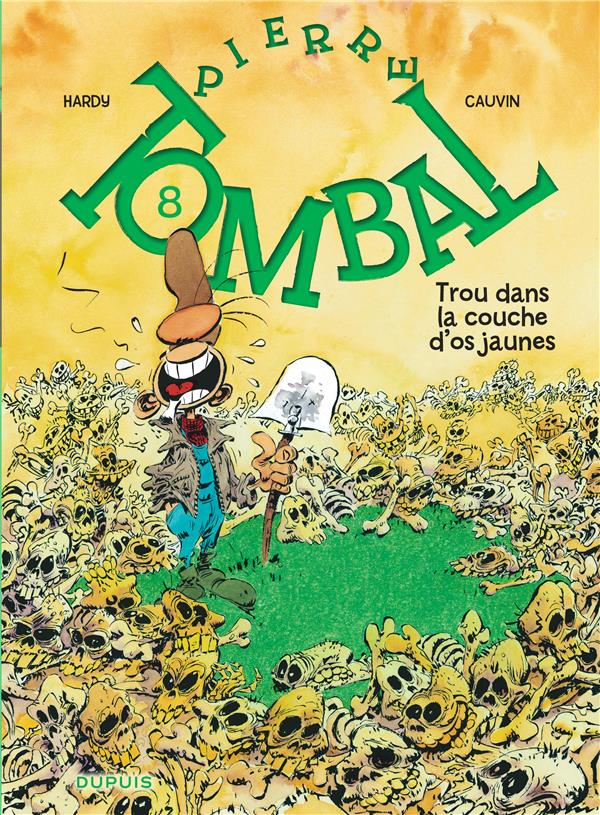 Pierre Tombal Tome 8 : trou dans couche d'os jaunes