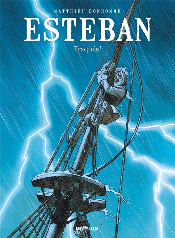 Esteban Tome 2 : traqués